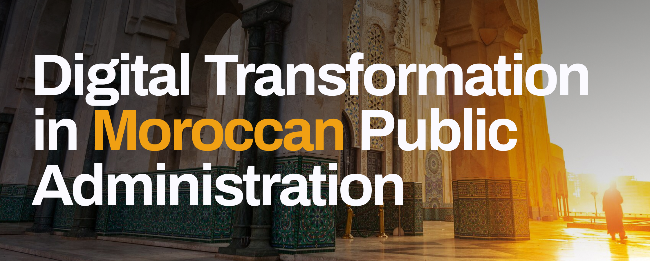 Digital Transformation in Moroccan Public Administration