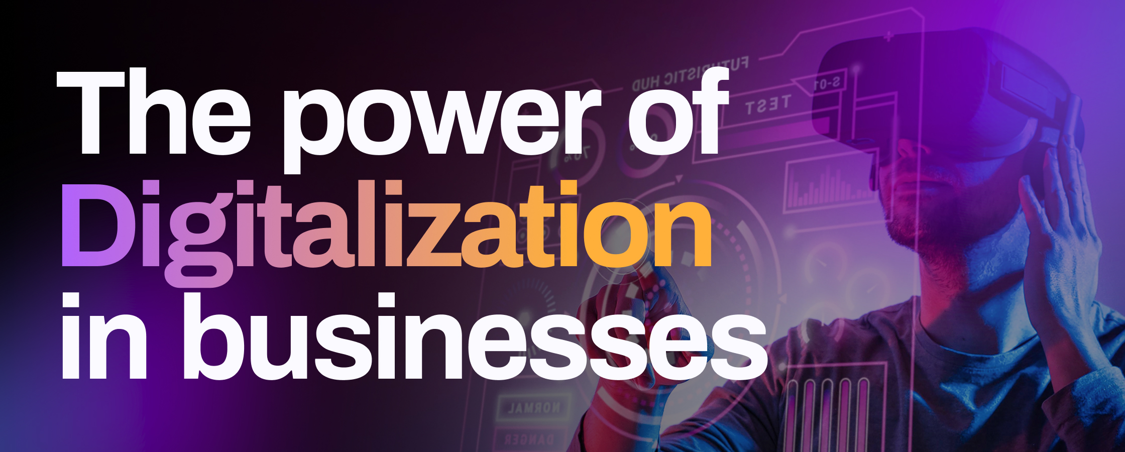 The power of digitalization in businesses